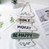 Don't Worry Be Happy Wall Hanging Plaque Sign